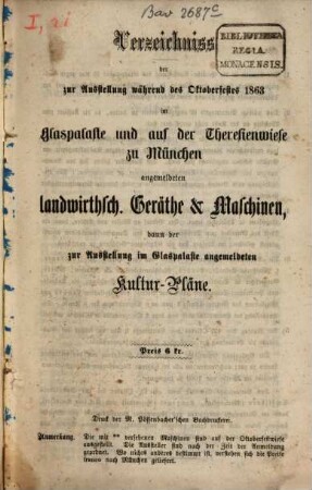 Verzeichniss der zur Ausstellung während des Oktoberfestes 1863 ... angemeldeten landwirthsch. Geräthe 2 Maschinen (??)