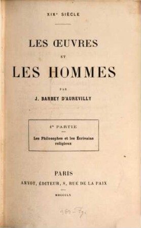 Les oeuvres et les hommes : XIXe siècle, 1. Les philosophes et les êcrivains religieux