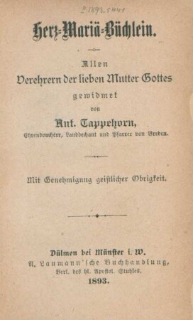 Herz-Maria-Büchlein : allen Verehrern der lieben Mutter Gottes gewidmet
