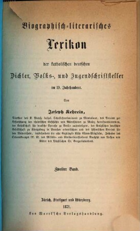 Biographisch-literarisches Lexikon der katholischen deutschen Dichter, Volks- und Jugendschriftsteller im 19. Jahrhundert. 2