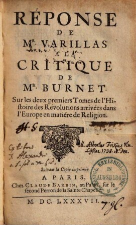 Réponse de Mr. Varillas à la critique de Mr. Burnet : Sur les deux premiers tomes de l'histoire des révolutions arrivées dans l'Europe en matière de religion