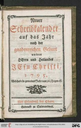 Neuer Schreibkalender: auf d. Jahr nach d. gnadenreichen Geburt unseres Herrn u. Heilandes Jesu Christi ...