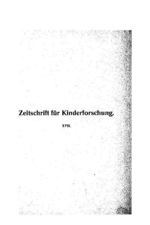 17: Zeitschrift für Kinderforschung - 17.1912