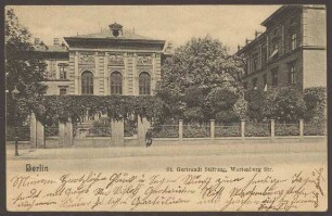 Ansichtskarte St. Gertraudt-Stiftung, Hauptportal, Wartenburgstraße 1