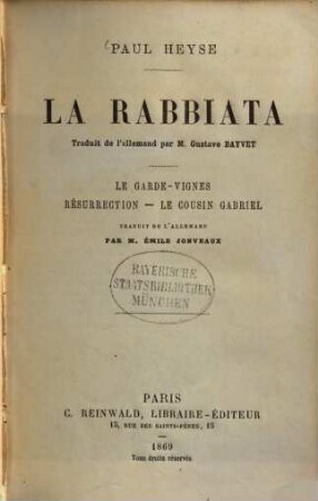 La Rabbiata : Traduit de l‛allemand par Gustave Bayvet Le garde - vignes - Résurrection - Le cousin Gabriel Traduit de l‛allemand par Émile Jonveaux