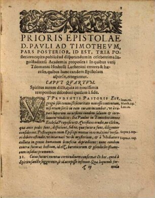 Prioris epistolae D. Pavli ad Timothevm pars posterior : id est, Tria Posteriora Capita, In Catholica Ingostadiensi Academia Pvblice Ad Disputandum proposita, In quibus variae Tilemanni Heshusii Lutherani haereses & errores, quibus hanc eandem epistolam aspersit, reteguntur