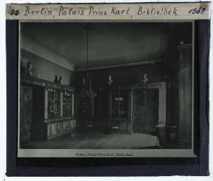 Berlin, Ordenspalais (Prinz-Karl-Palais) : Bibliothek