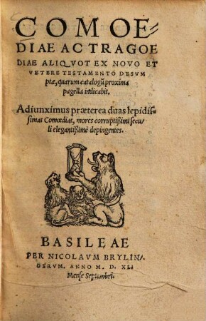 Comoediae ac tragoediae aliquot ex novo et vetere testamento desumptae ...