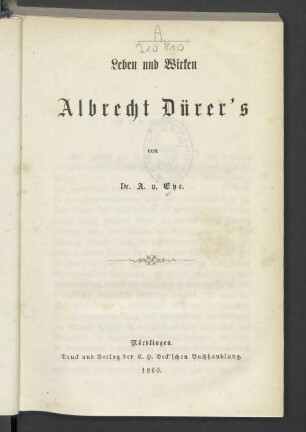 Leben und Wirken Albrecht Dürer's