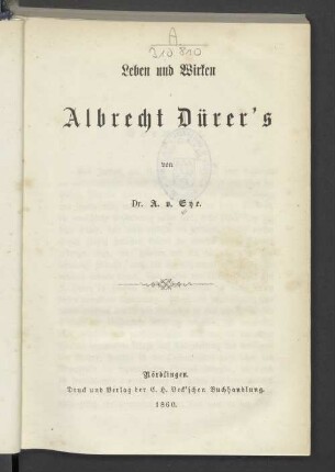 Leben und Wirken Albrecht Dürer's