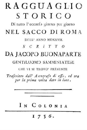 Ragguaglio Storico Di tutto l'occorso giorno per giorno Nel Sacco Di Roma Dell' Anno MDXXVII.