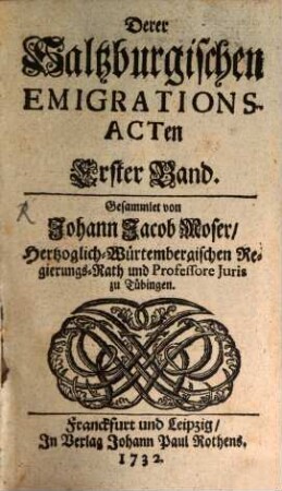 Derer Saltzburgischen Emigrations-Acten, 1