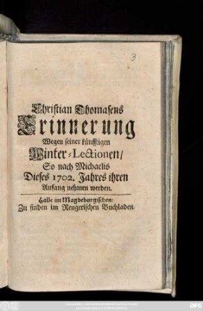 Christian Thomasens Erinnerung Wegen seiner künfftigen Winter-Lectionen, So nach Michaelis Dieses 1702. Jahres ihren Anfang nehmen werden