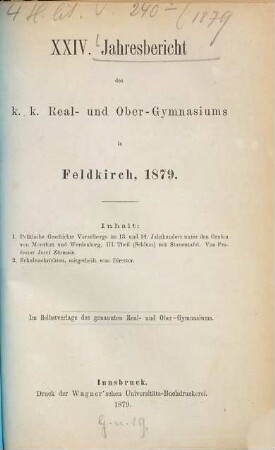 Jahresbericht des K.K. Real- und Obergymnasiums in Feldkirch : veröff. am Schlusse d. Schuljahres .... 1878/79 = 24