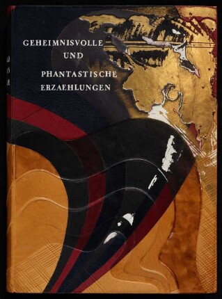 [Einband aus der Einbandsammlung Werner G. Kießig] : 30 ZZ 6 : [Ganzlederband aus Kalbsleder auf tiefem Falz mit mehrfarbigen Intarsien, Graphitschnitt, Blind-, Gold- und Farbfoliendruck mit Hand und Presse von geschnittenen Ätzplatten, Schuber mit Ledereinfassung]