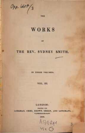 The works of the Rev. Sydney Smith : in three volumes. 3. (1839). - 391 S.