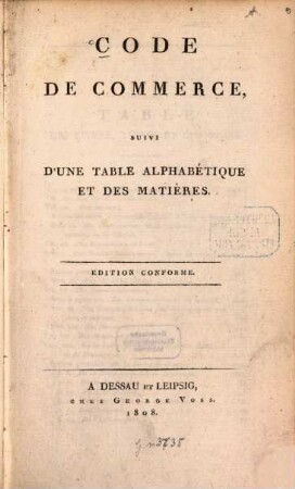 Code de commerce : suivi d'une table alphabétique et des matières