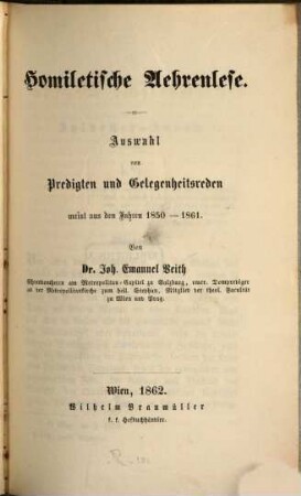Homiletische Werke, 7. Homiletische Aehrenlese : Auswahl von Predigten und Gelegenheitsreden meist aus den Jahren 1850 - 1861