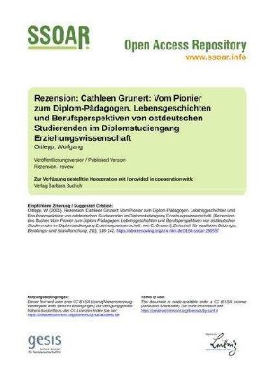Rezension: Cathleen Grunert: Vom Pionier zum Diplom-Pädagogen. Lebensgeschichten und Berufsperspektiven von ostdeutschen Studierenden im Diplomstudiengang Erziehungswissenschaft