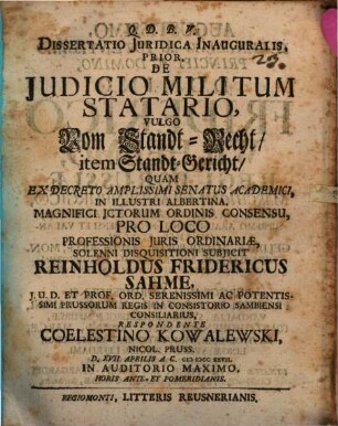 Dissertatio Juridica Inauguralis, Prior De Judicio Militum Statario, Vulgo Vom Standt-Recht/ item Stand-Gericht