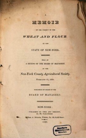 A memoir on the subject of the Wheat and Flour of the state of New-York