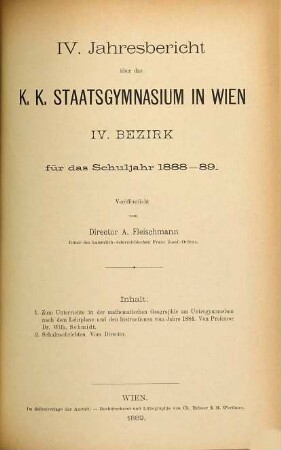 Jahresbericht über das K.K. Staatsgymnasium in Wien, IV. Bezirk : für d. Schuljahr .... 4. 1888/89