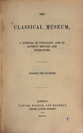 Classical museum : a journal of philology and of ancient history and literature, 7. 1850