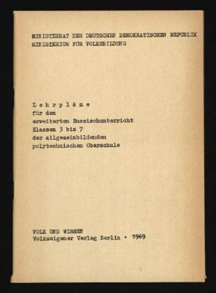 1969: Klassen 3 bis 7 der allgemeinbildenden polytechnischen Oberschule