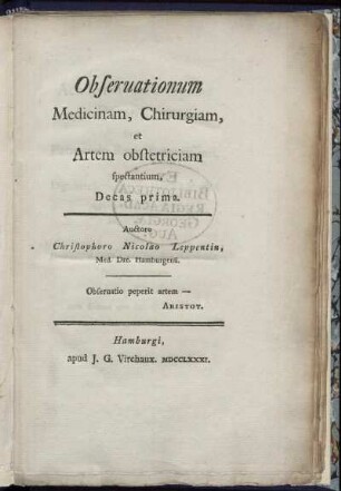 Observationum Medicinam, Chirurgiam et Artem obstetriciam spectantium, Decas prima