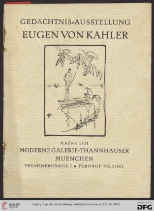 Gedächtnis-Ausstellung Eugen von Kahler : März 1921