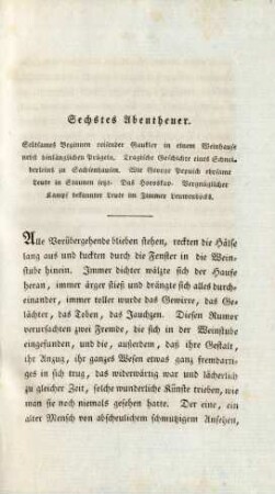 Sechstes Abentheuer Seltsames Beginnen ...