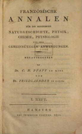 Französische Annalen für die allgemeine Naturgeschichte, Physik, Chemie, Physiologie und ihre gemeinnützigen Anwendungen, 1802, 1