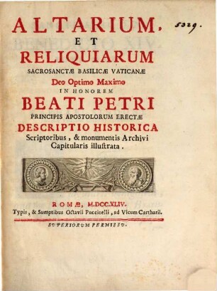 Altarium et reliquiarum sacrosanctae basilicae Vaticanae ... descriptio historica