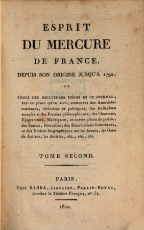 Esprit du Mercure de France : depuis son origine jusqu'à 1792 ; ou Choix des meilleures pièces de ce journal, tant en prose qu'en vers, .... 2
