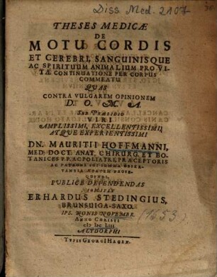 Theses Medicae De Motu Cordis Et Cerebri, Sanguinisque Ac Spirituum Animalium Pro Vitae Continuatione Per Corpus Commeatu