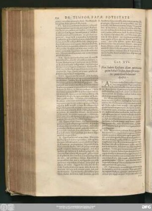 Cap. XVI. Non habere Episcopos aliam autoritatem quàm habuit Christus, dum esset in terris : quam etiam habuerunt Apostoli.
