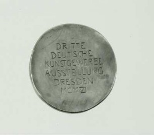 Medaille auf die 3. Deutsche Kunstgwerbeausstellung Dresden 1906