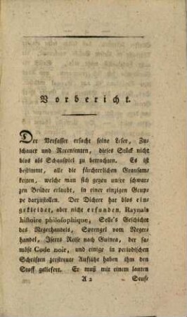 Die Negersklaven : ein historisch-dramatisches Gemählde ; in drey Akten