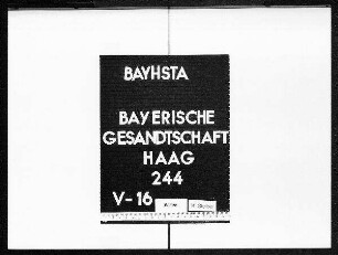 Privatkorrespondenz der bayerischen Gesandten in Handels- und Finanzangelegenheiten