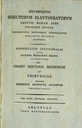 Envmeratio insectorvm elevtheratorvm capitis bonae spei totivsqve Africae descriptione iconibusqve nonnvllarvm speciervm novarvm illvstrata : dissertatio inavgvralis qvam illvstris medicorvm ordinis auctoritate pro gradv doctoris medicinae et chirvrgiae