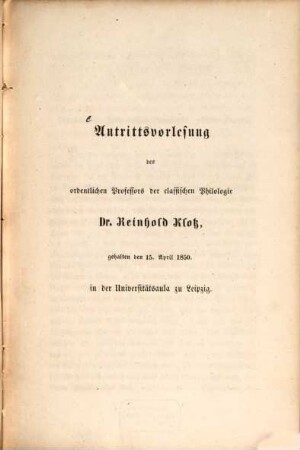 Antrittsvorlesung des ad. Professors der klassischen Philologie R-K-gehalten den 15. April 1850 in der Universitätsräte in Leipzig : (Zu Sophocles' Antigone)