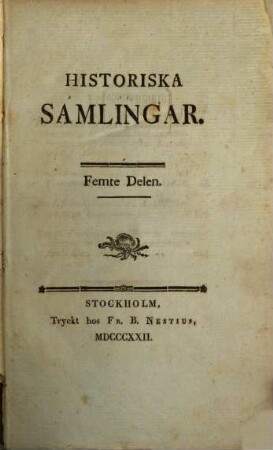 Historiska samlingar. 5. 1822