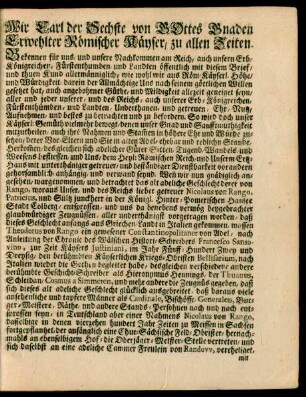 Wir Carl der Sechste von GOttes Gnaden Erwehlter Römischer Käyser, zu allen Zeiten