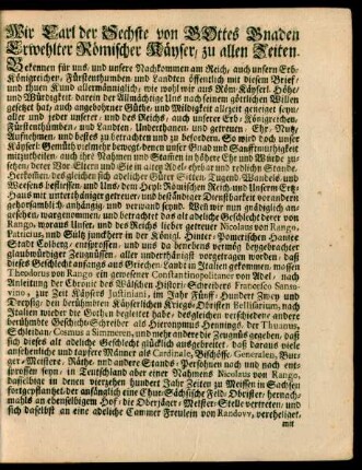 Wir Carl der Sechste von GOttes Gnaden Erwehlter Römischer Käyser, zu allen Zeiten