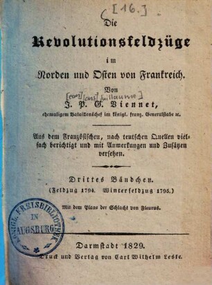 Die Revolutionsfeldzüge im Norden und Osten von Frankreich, 3. [Feldzug 1794. Winterfeldzug 1795] : mit dem Plane der Schlacht von Fleurus