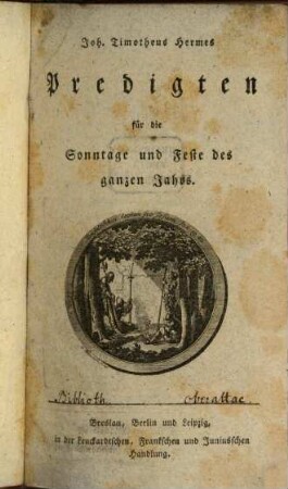Joh. Timotheus Hermes Predigten für die Sonntage und Feste des ganzen Jahrs