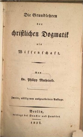 Die Grundlehren der christlichen Dogmatik als Wissenschaft