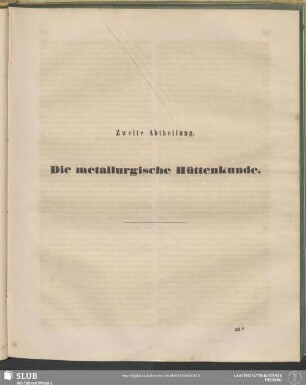 Zweite Abtheilung. Die metallurgische Hüttenkunde