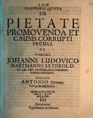 Disputatio Quinta, De Pietate Promovenda Et Causis Corrupti Seculi