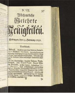 N. VII. Tübingen, den 15. Hornung 1737